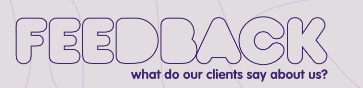 feedback what our clients say about us
